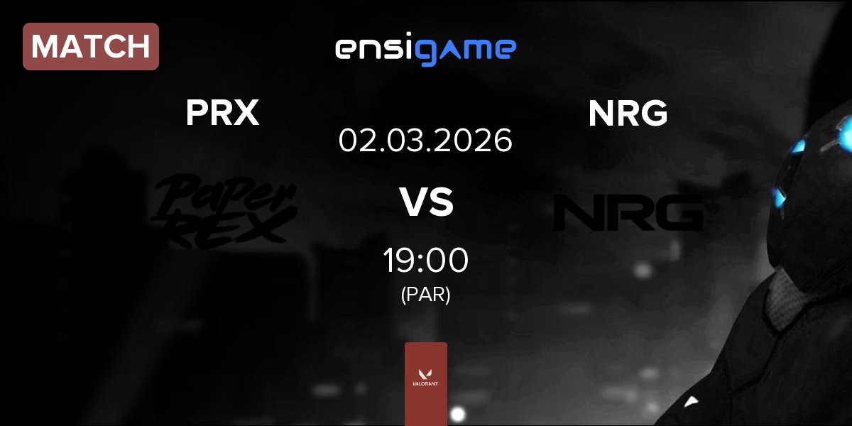 Match Paper Rex PRX vs NRG | 02.03