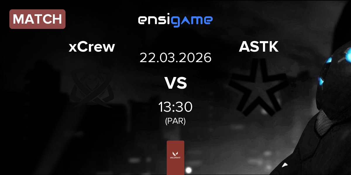 Partida xCrew Esports xCrew vs Asterisk ASTK | 22.03