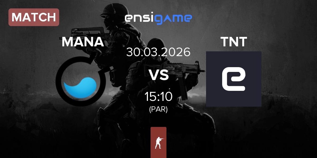 Partida MANA eSports MANA vs TNT | 30.03