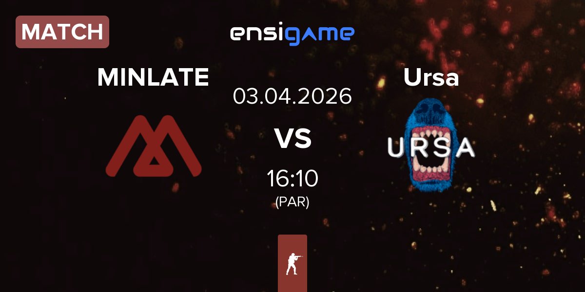 Partida MINLATE vs Ursa | 03.04
