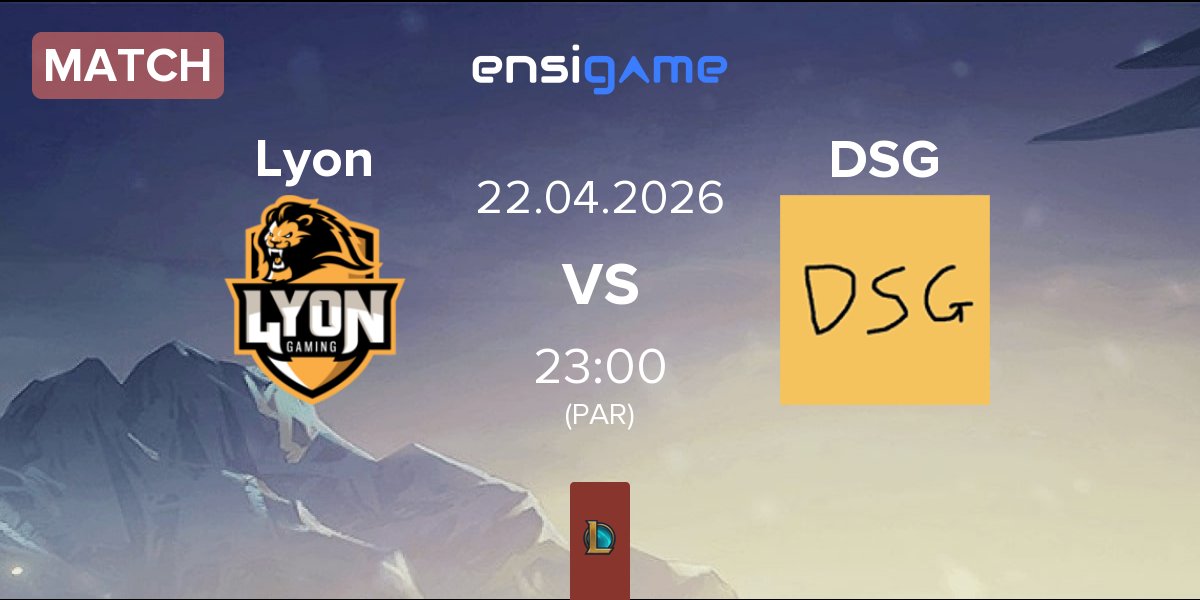 Match Lyon Gaming Lyon vs Disguised DSG | 22.04