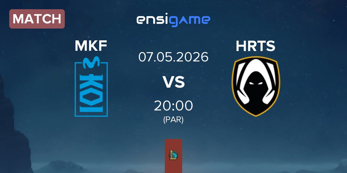 Match Movistar KOI Fénix MKF vs Team Heretics Academy HRTS | 07.05