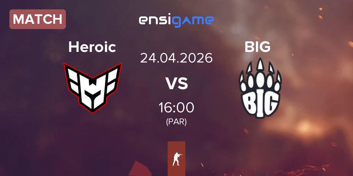 Partida Heroic vs BIG BIG  | 24.04