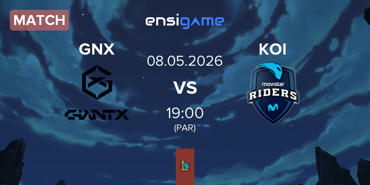 Match GIANTX GNX vs Movistar KOI KOI | 08.05