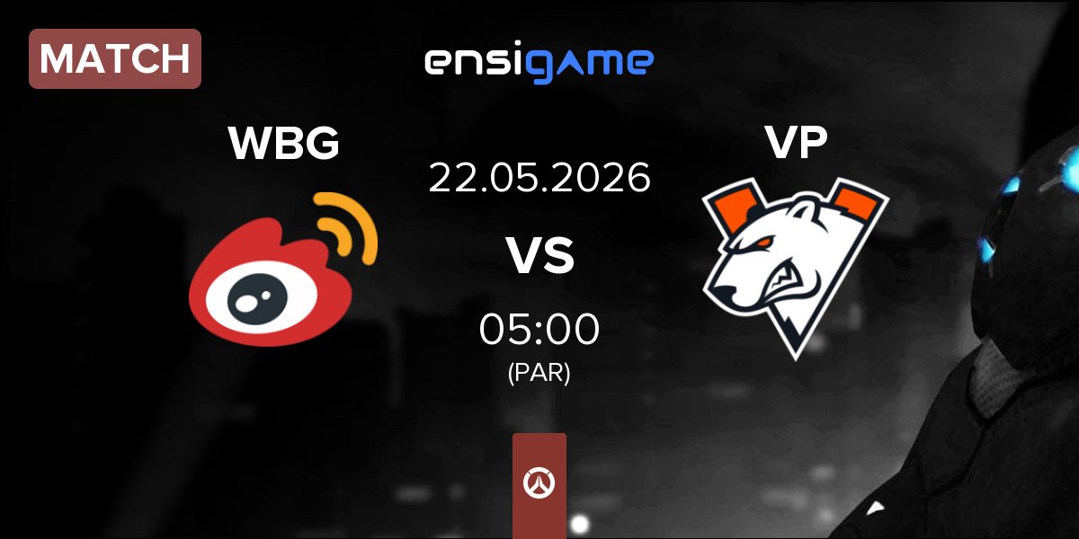 Match Weibo Gaming WBG vs Virtus.pro VP | 22.05