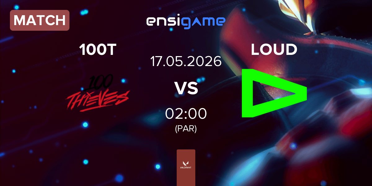 Match 100 Thieves 100T vs LOUD | 16.05