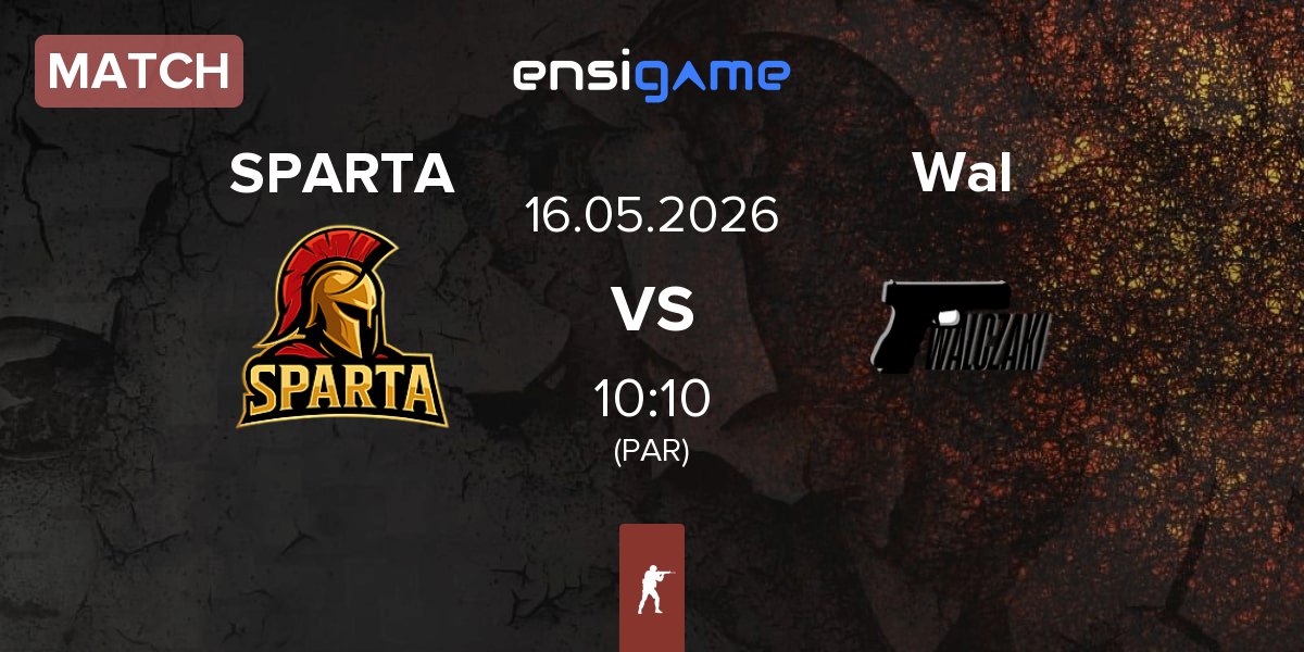 Match SPARTA Esports SPARTA vs Walczaki Wal | 16.05