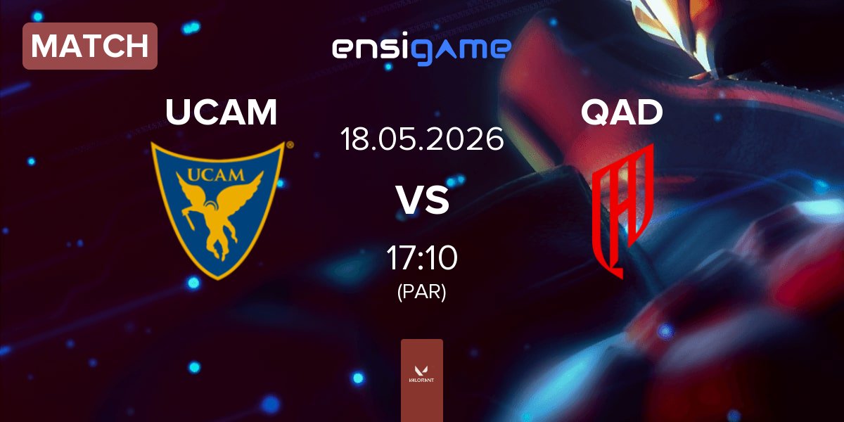 Partida UCAM Esports Club UCAM vs AlQadsiah Esports QAD | 18.05