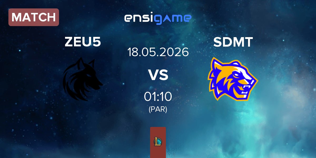 Match Zeu5 Esports Z5 vs SDM Tigres SDM | 18.05