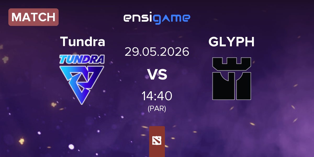 Partida Tundra Esports Tundra vs GLYPH | 29.05