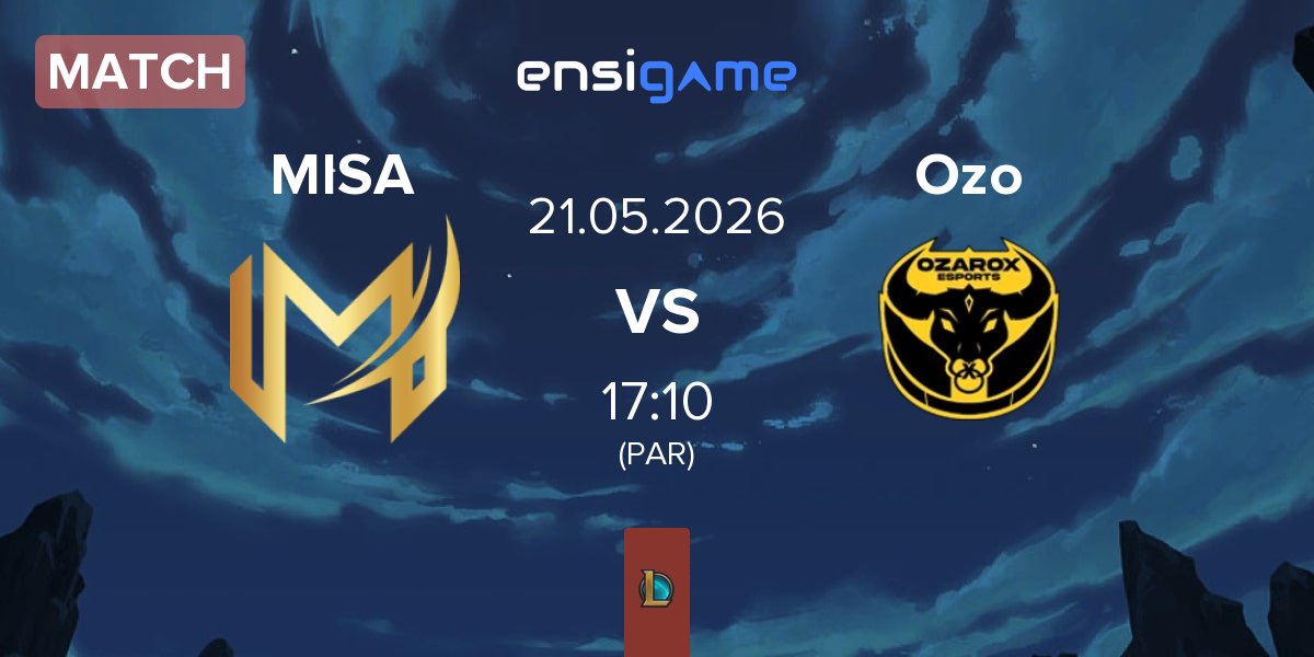 Match Misa Esports MISA vs Ozarox Esports Ozo | 21.05