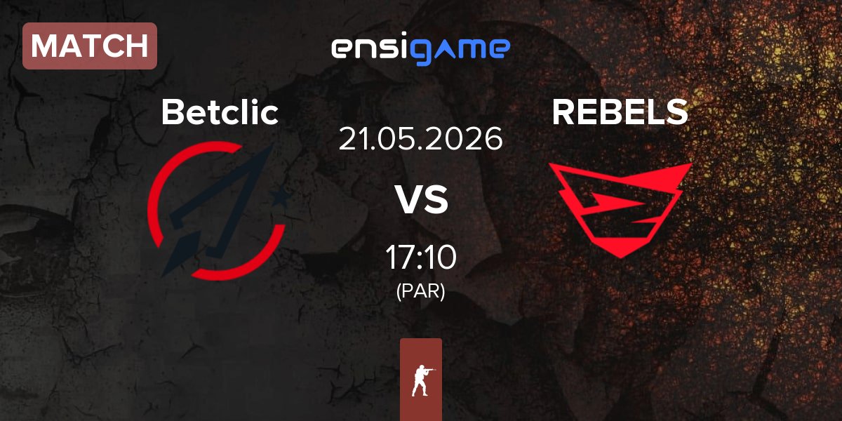 Match Betclic vs Rebels Gaming REBELS | 21.05