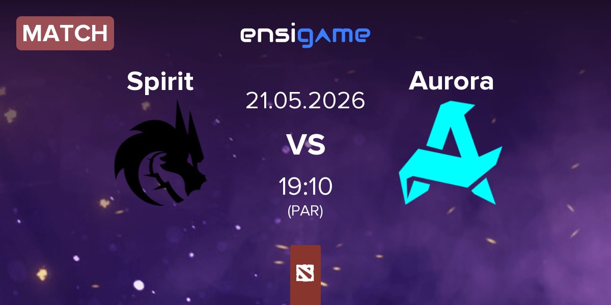 Match Team Spirit Spirit vs Aurora Gaming Aurora | 21.05