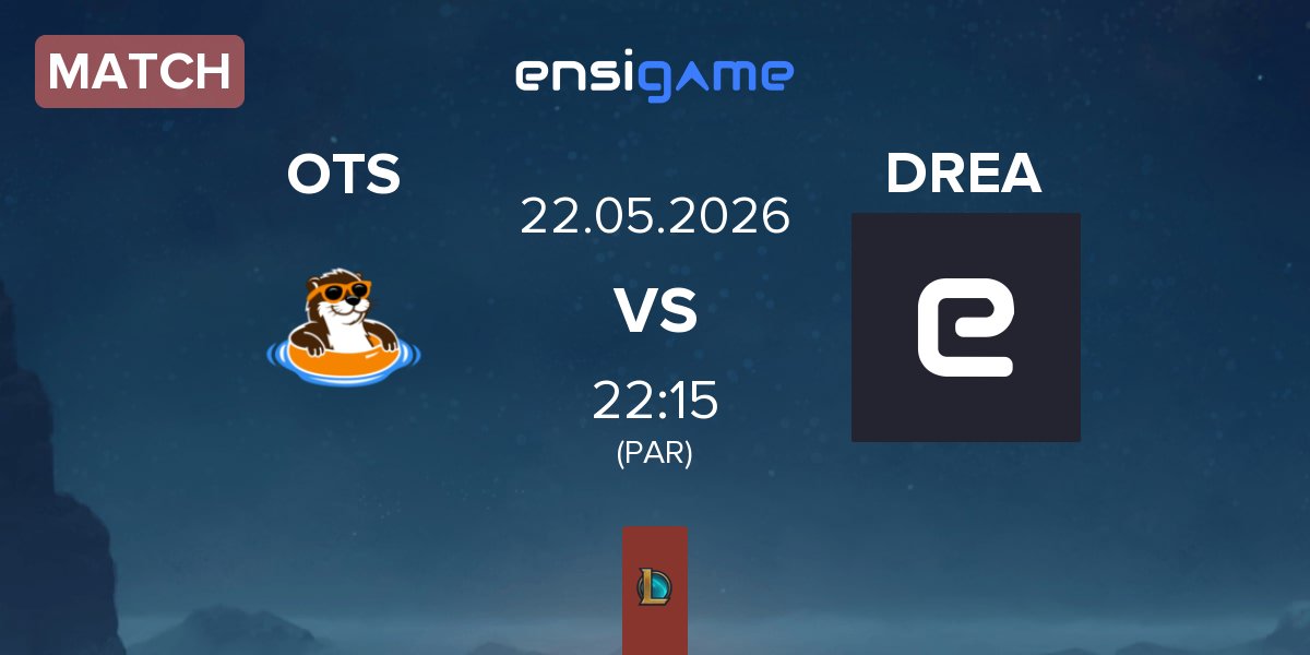 Match The Otter Side OTS vs Dream Esports DREA | 22.05