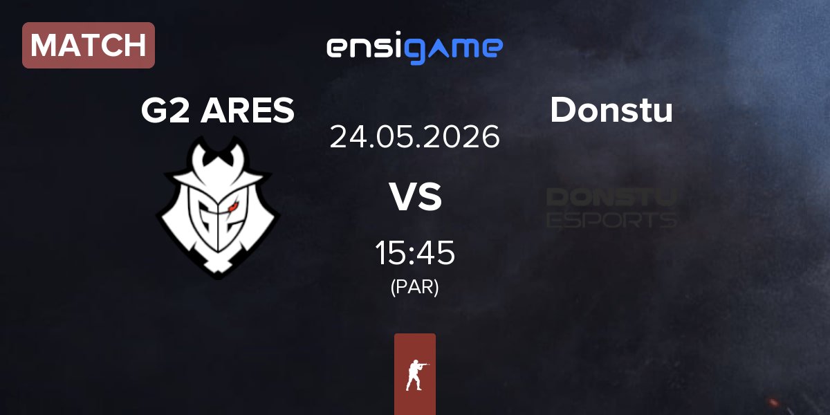 Match G2 Ares G2 ARES vs Donstu Esports Donstu | 24.05