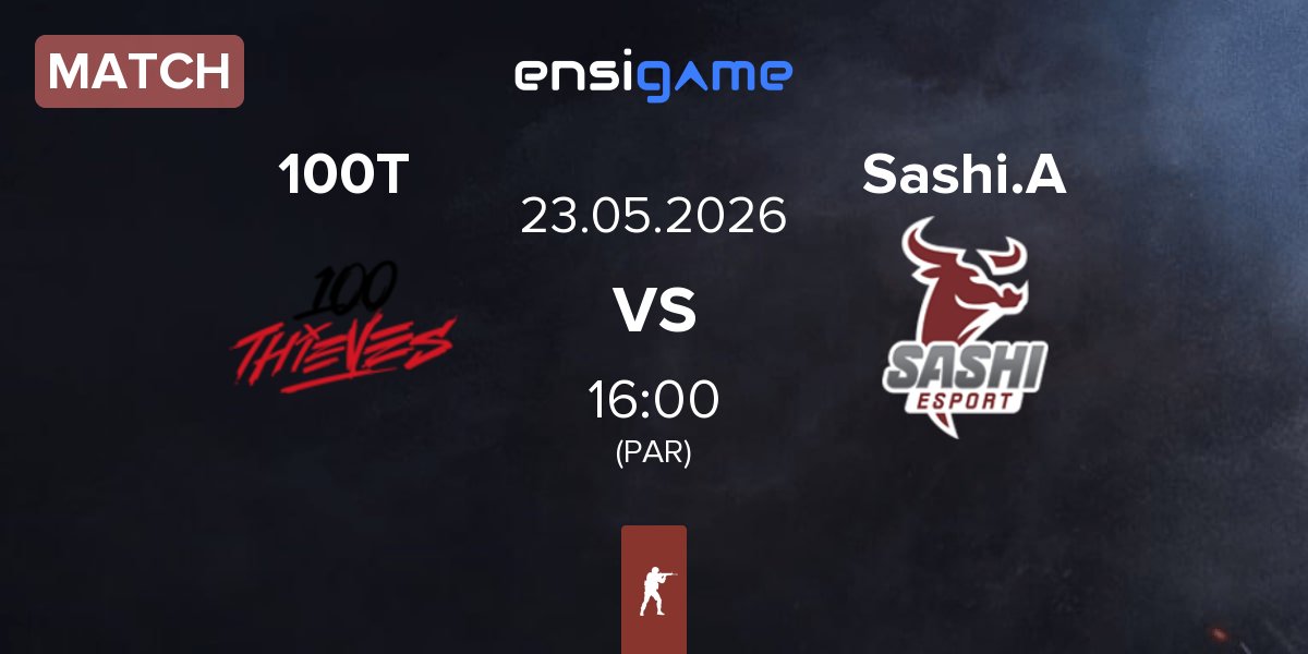 Match 100 Thieves 100T vs Sashi Academy Sashi.A | 23.05