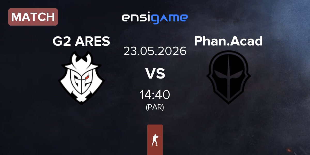 Match G2 Ares G2 ARES vs Phantom Academy Phan.Acad | 23.05