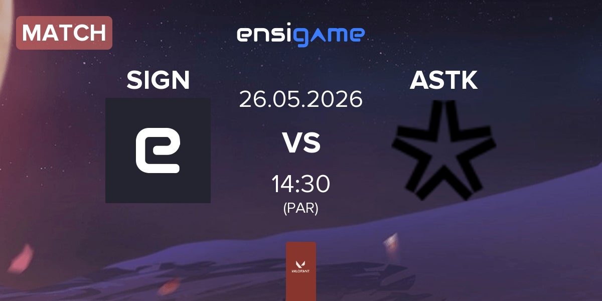 Match SIGN Esports SIGN vs Asterisk ASTK | 26.05