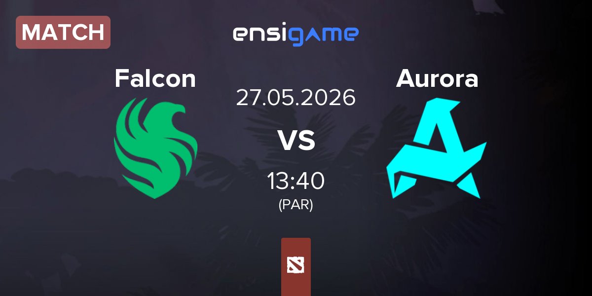 Partida Team Falcons Falcon vs Aurora Gaming Aurora | 27.05
