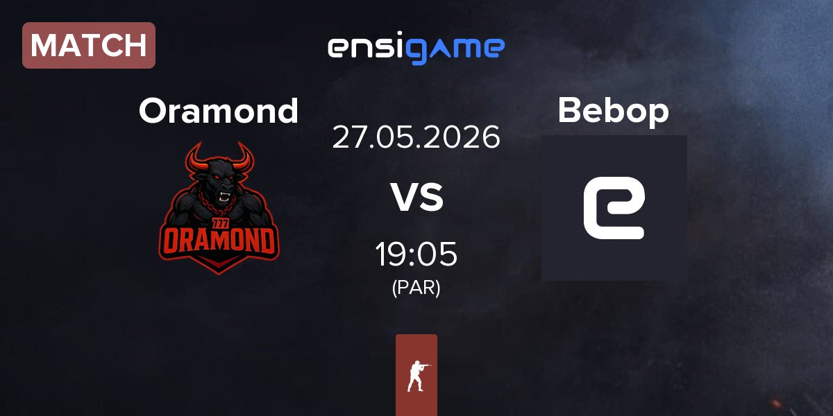 Match Oramond vs Bebop | 27.05