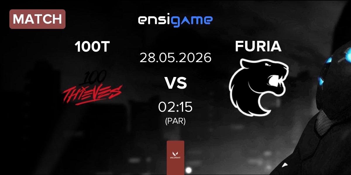 Partida 100 Thieves 100T vs FURIA Esports FURIA | 28.05