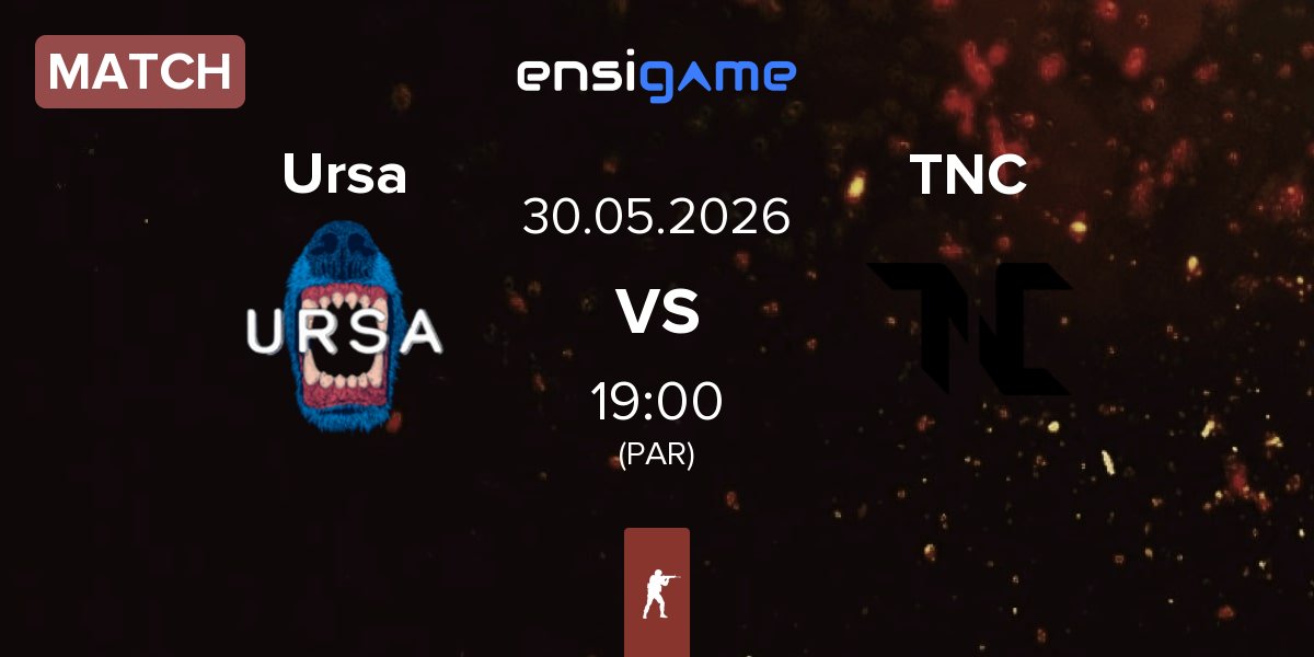 Match Ursa vs TNC | 30.05