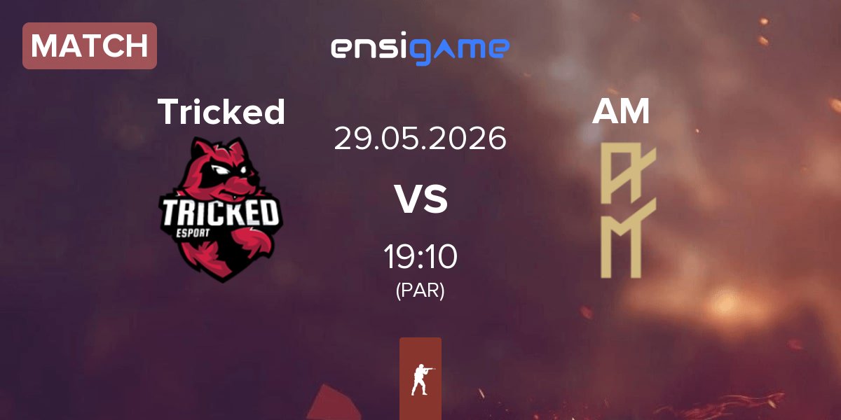 Match Tricked eSports Tricked vs AM Gaming AM | 29.05