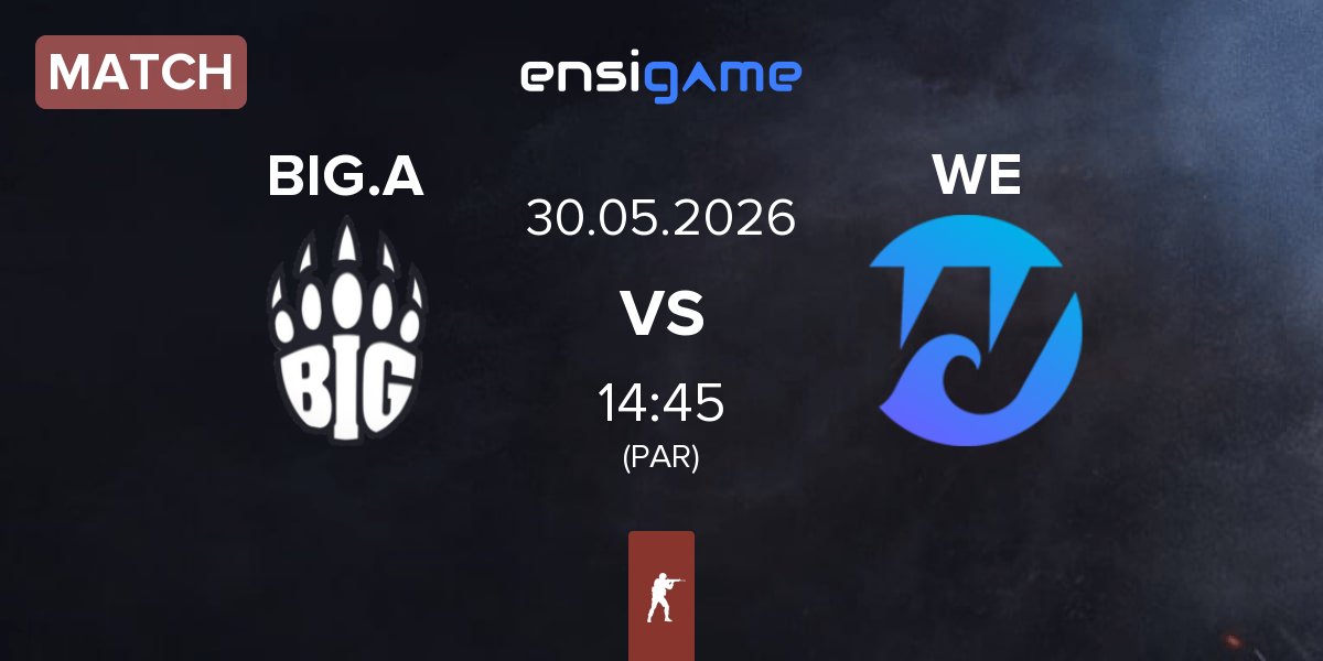 Match BIG Academy BIG.A vs Wave Esports WE | 30.05