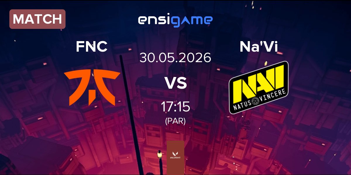 Match Fnatic FNC vs Natus Vincere Na'Vi | 30.05