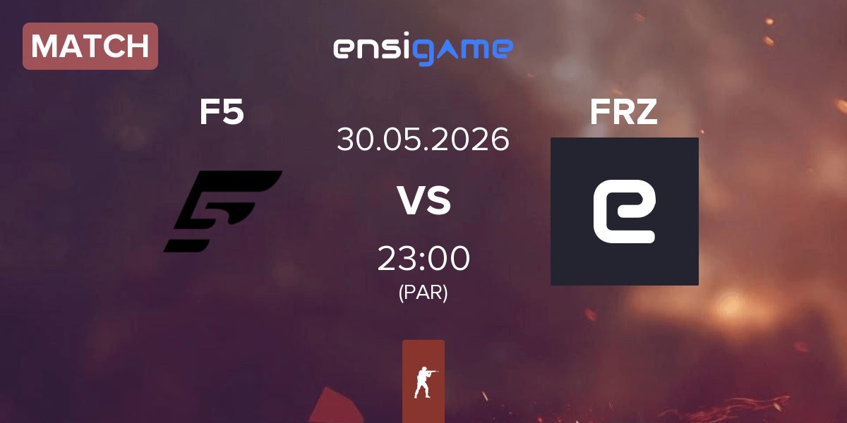 Match F5 vs FRZ | 30.05