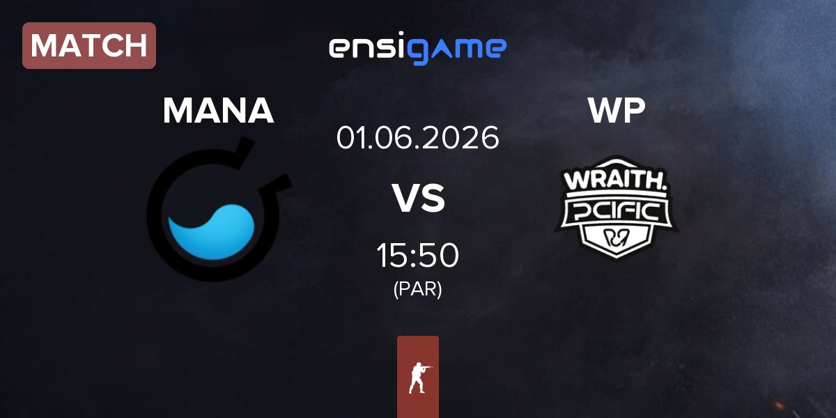 Match MANA eSports MANA vs WRAITH PCIFIC WP | 01.06