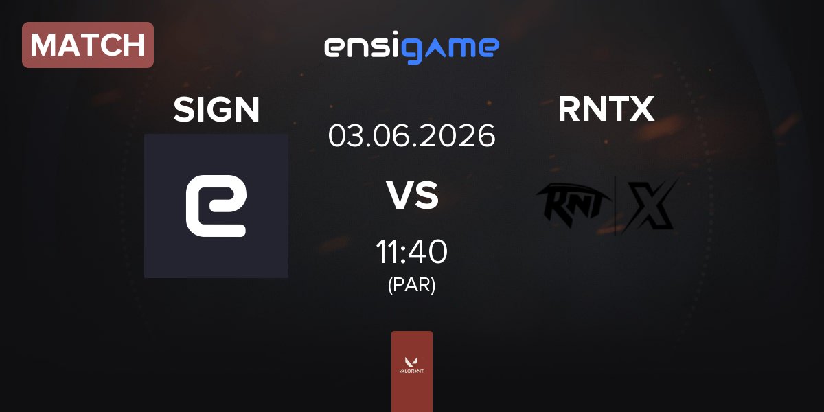 Match SIGN Esports SIGN vs Revenant XSpark RNTX | 03.06