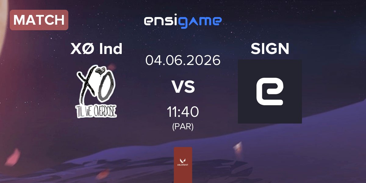 Match XØ Ind vs SIGN Esports SIGN | 04.06