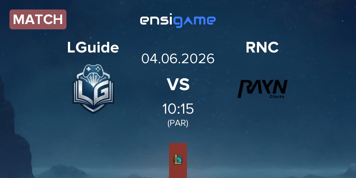 Partida L Guide Gaming LGuide vs RAYN Clocks RNC | 04.06