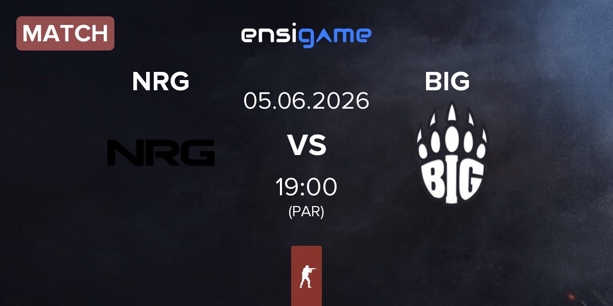 Partida NRG Esports NRG vs BIG BIG  | 05.06