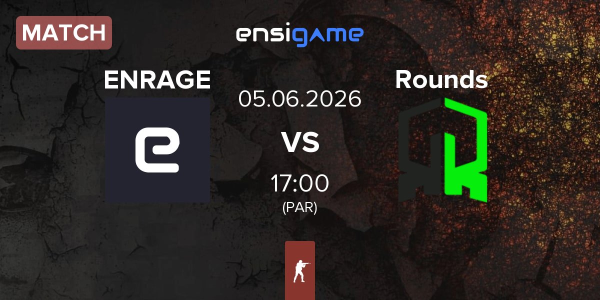 Partida ENRAGE vs Rounds | 05.06