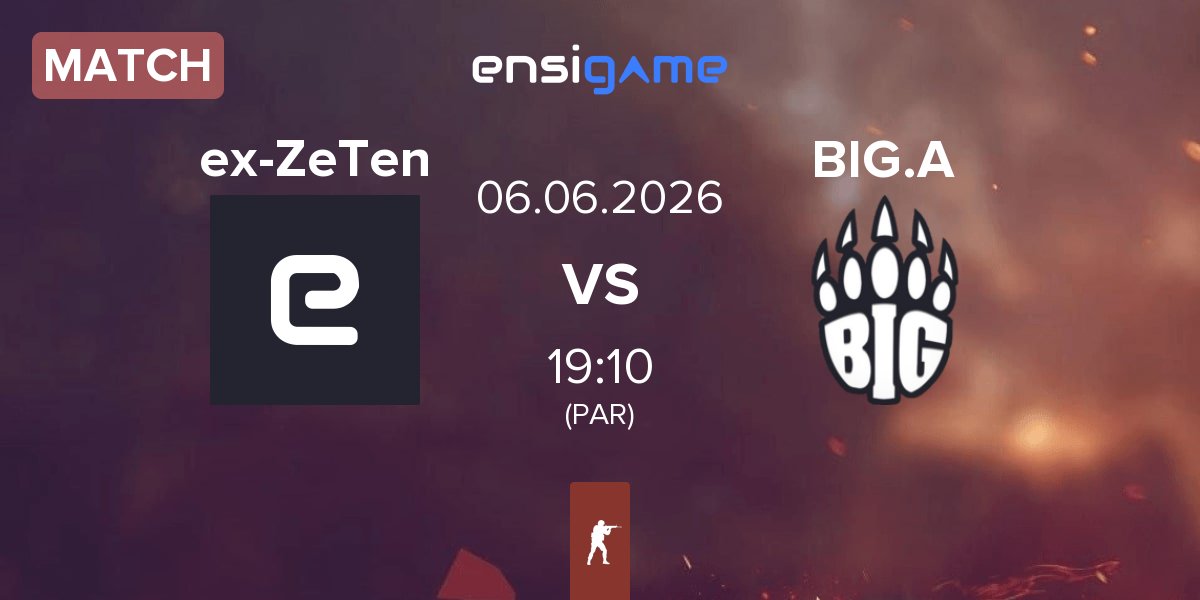 Partida ex-Zero Tenacity ex-ZeTen vs BIG Academy BIG.A | 06.06