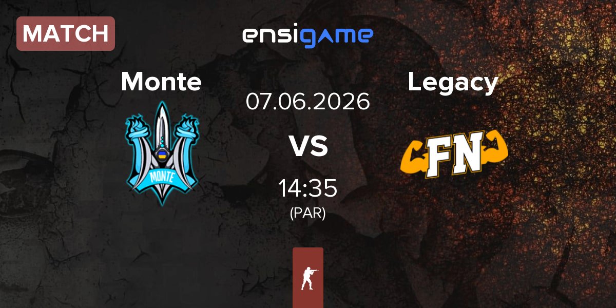 Match Monte vs Legacy | 07.06