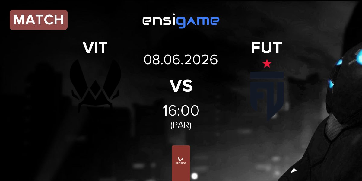 Match Team Vitality VIT vs FUT Esports FUT | 08.06