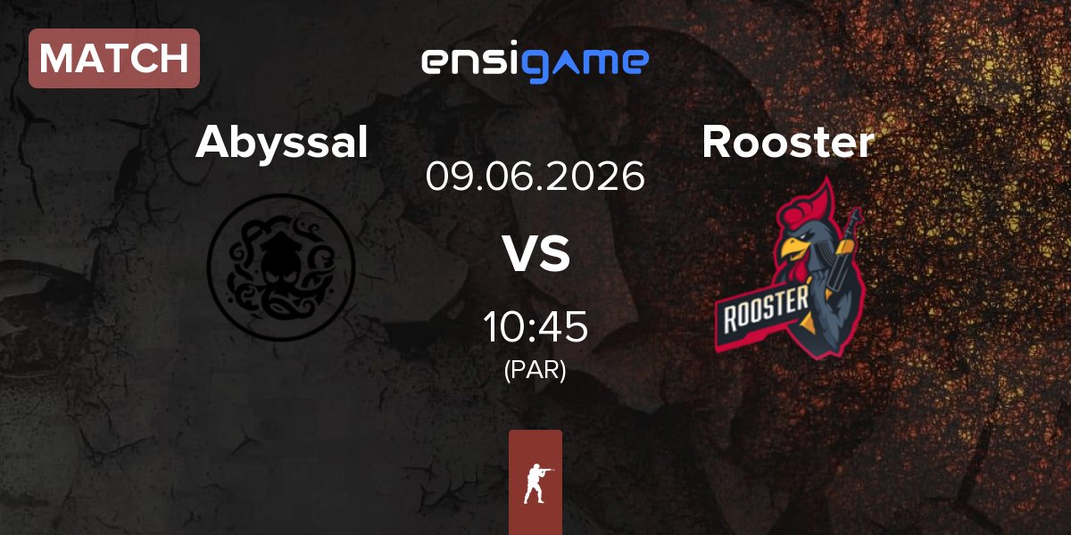 Match Team Abyssal Abyssal vs Rooster | 09.06