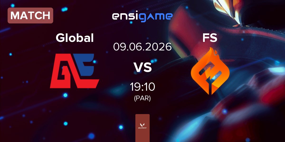 Match Global Esports Global vs FULL SENSE FS | 09.06