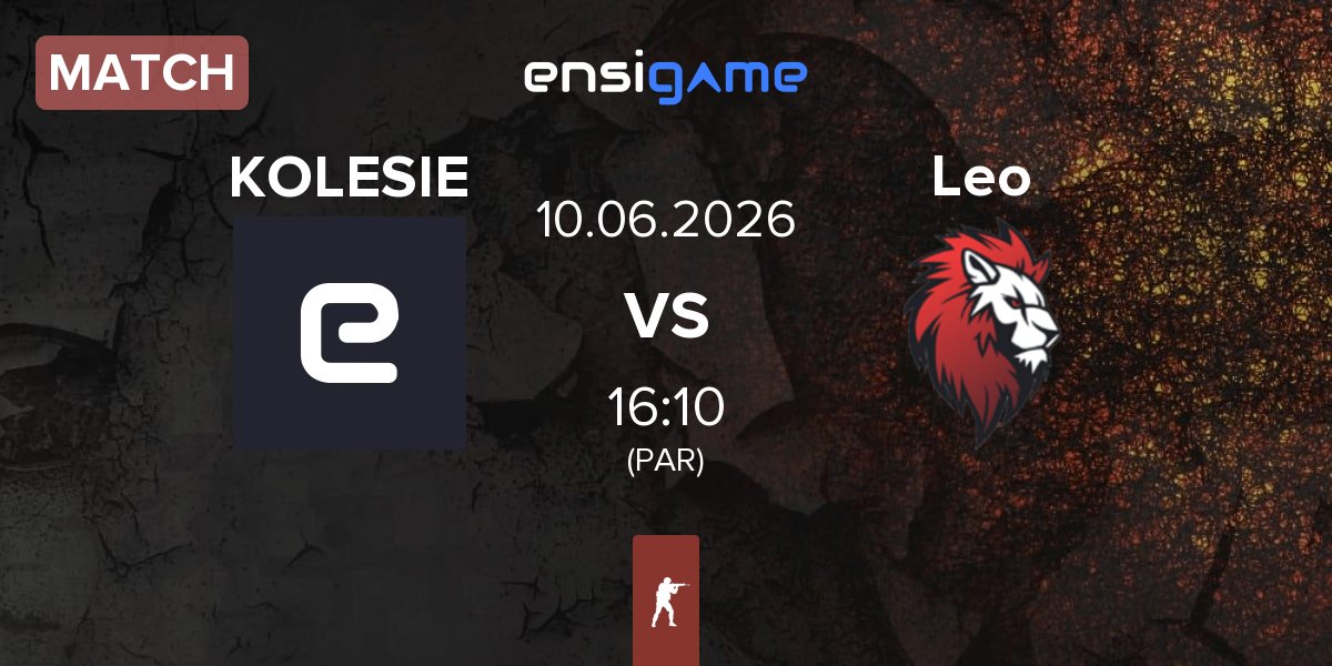 Partida KOLESIE vs Leo Team Leo | 10.06
