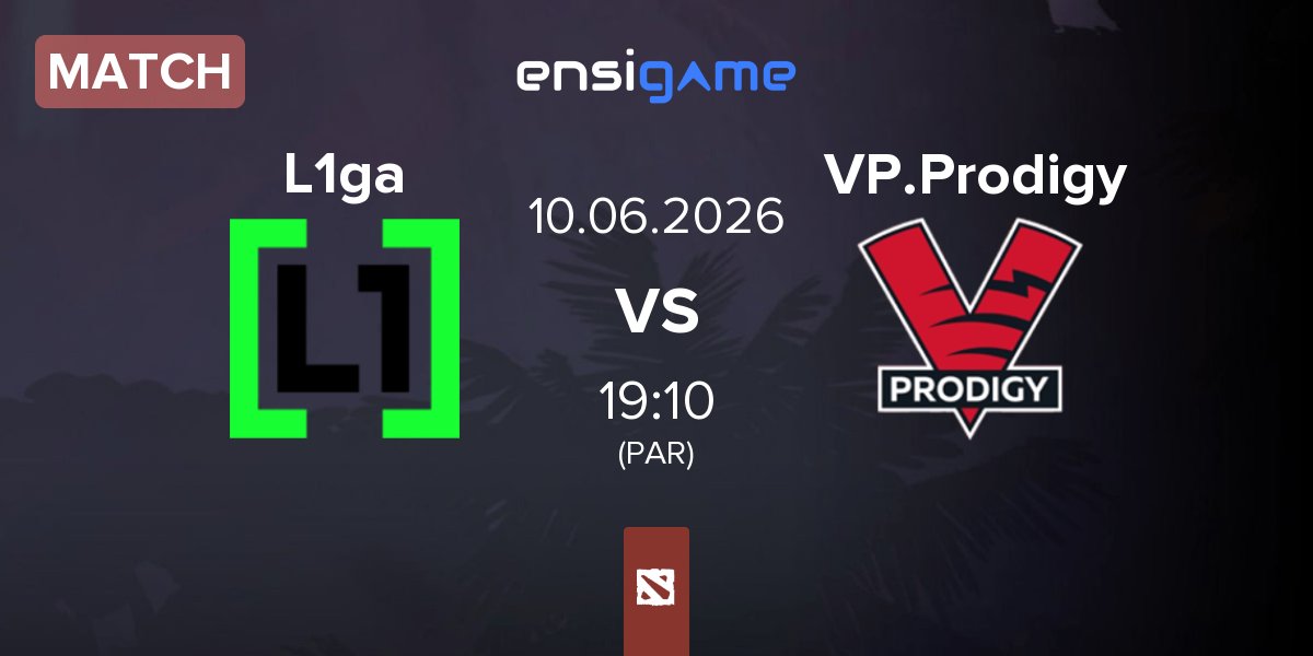 Match L1ga Team L1ga vs VP.Prodigy  VP.Prodigy | 10.06