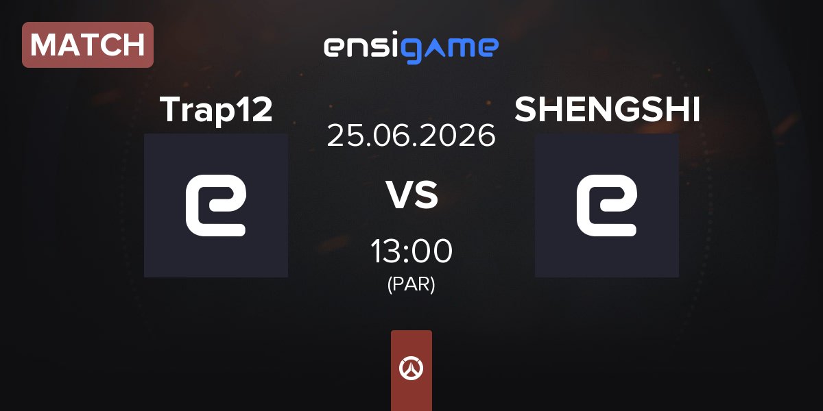 Match Trap12 vs SHENGSHI Esports SHENGSHI | 25.06