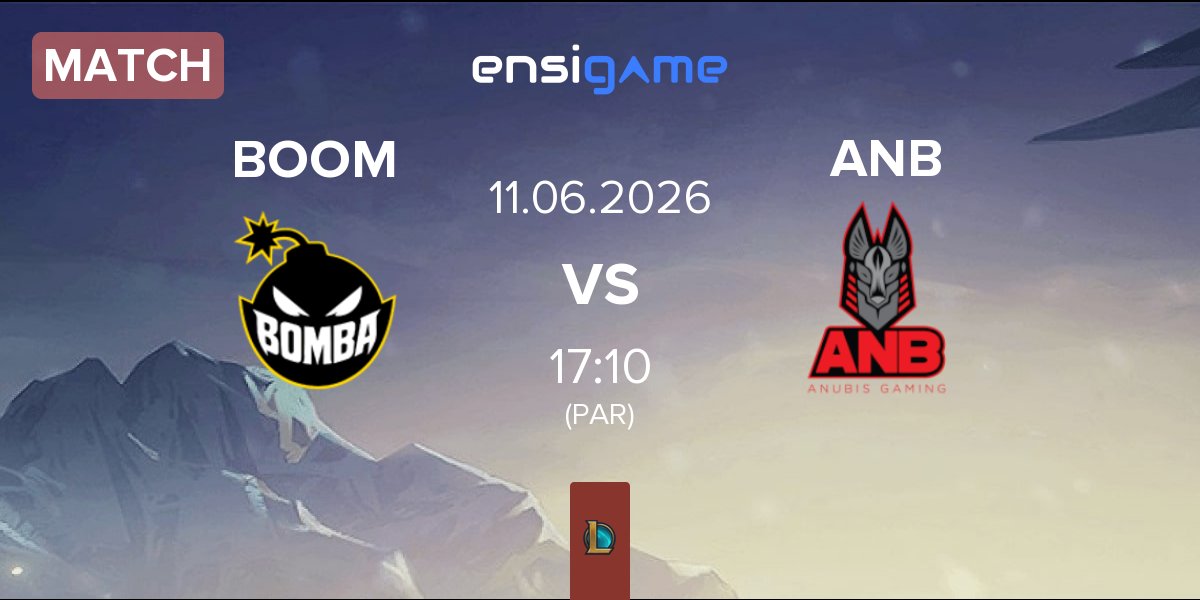 Match Bomba Team BOOM vs Anubis Gaming ANB | 11.06