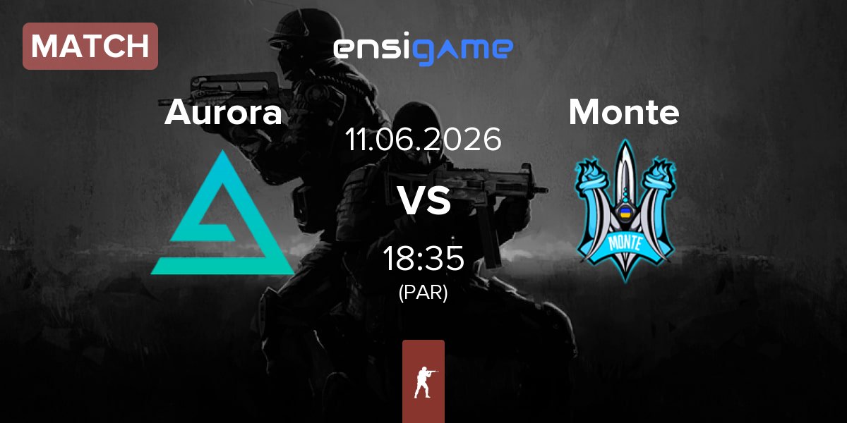 Match Aurora Gaming Aurora vs Monte | 11.06