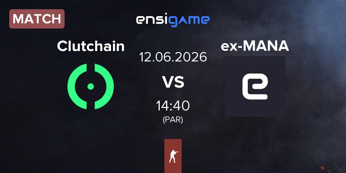 Partida Clutchain vs ex-MANA eSports ex-MANA | 12.06