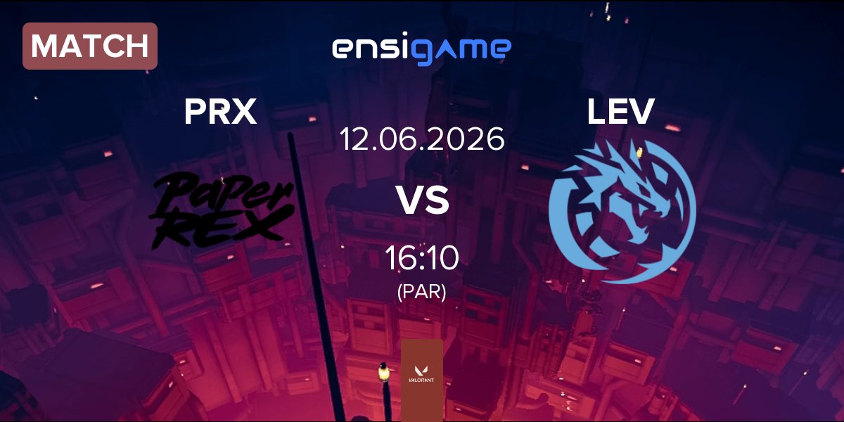 Partida Paper Rex PRX vs Leviatán Esports LEV | 12.06