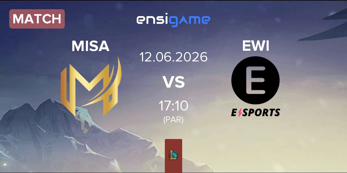Match Misa Esports MISA vs E WIE EINFACH E-SPORTS EWI | 12.06