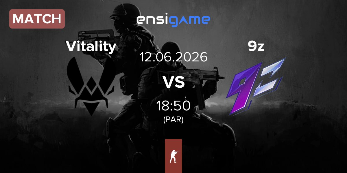 Match Team Vitality Vitality vs 9z Team 9z | 12.06